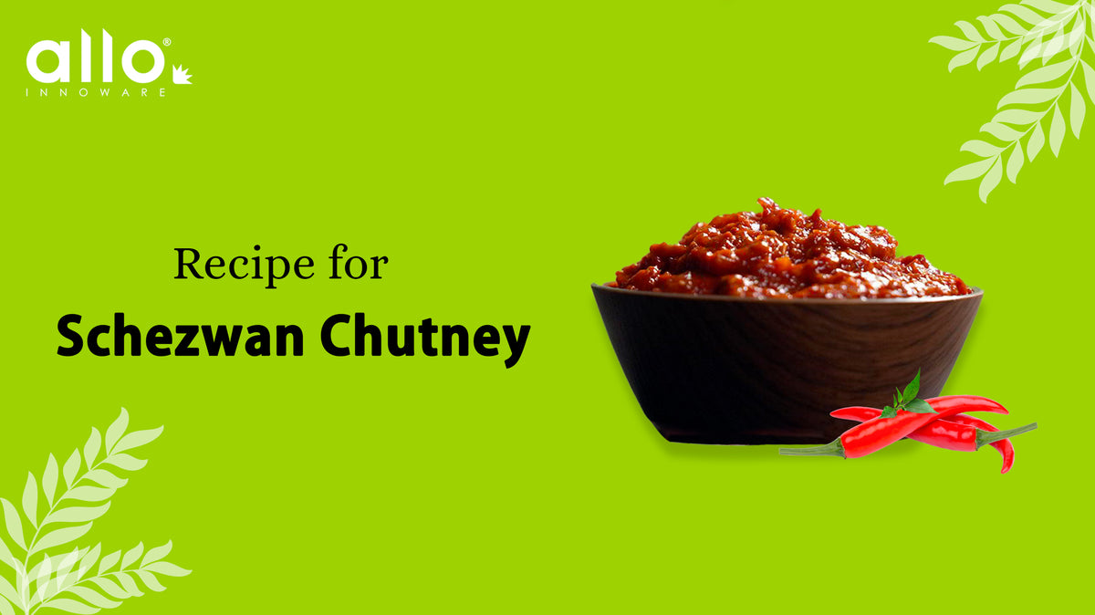 Schezwan Chutney Recipe - Allo Recipies – Allo Innoware