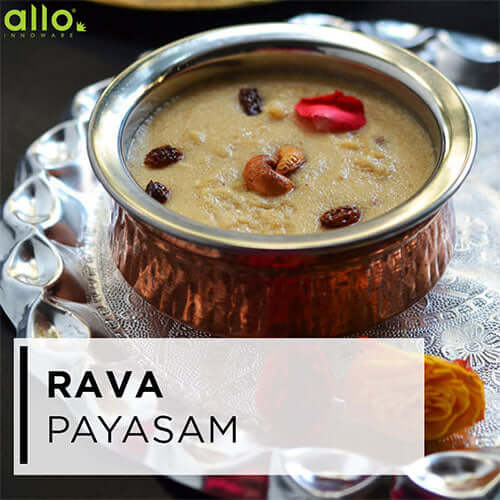 Rava payasam south indian recipe for dinner, Indian healthy recipes by allo innoware