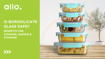 Is Borosilicate Glass Safe? Benefits for Cooking, Baking & Storage