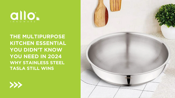 The Multipurpose Kitchen Essential You Didn’t Know You Need In 2024: Why Stainless Steel Tasla Still Wins