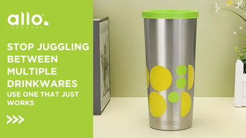 Stop Juggling Between Multiple Drinkware. Use One That Just Works.