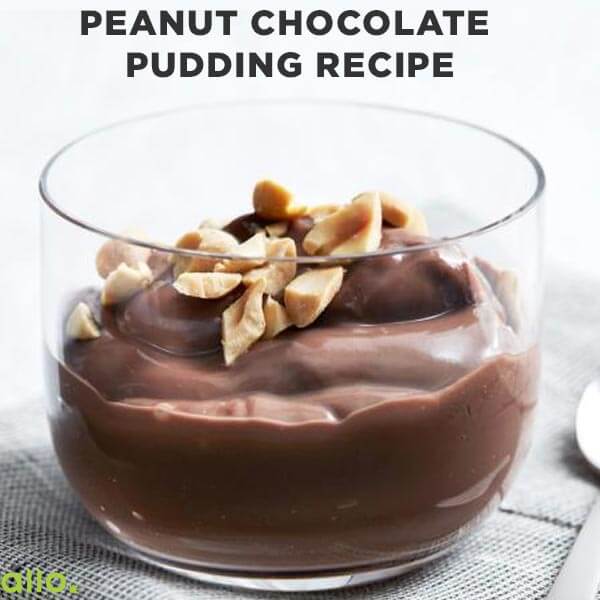 Peanut chocolate pudding recipe by Allo, healthy dessert recipe