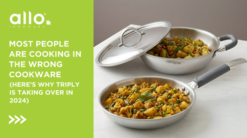 Most People Are Cooking in the Wrong Cookware (Here’s Why Triply Is Taking Over in 2024))