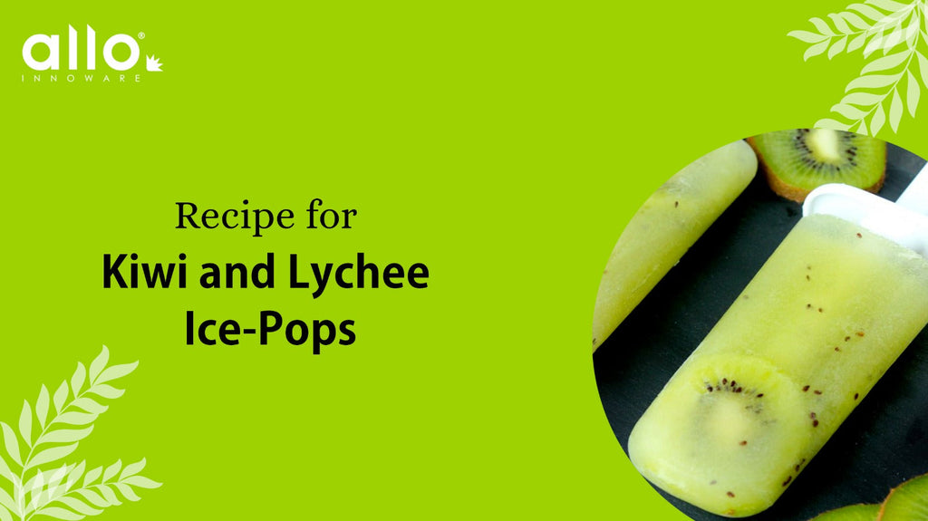 Banner of Kiwi-Lychee Ice-pops recipe